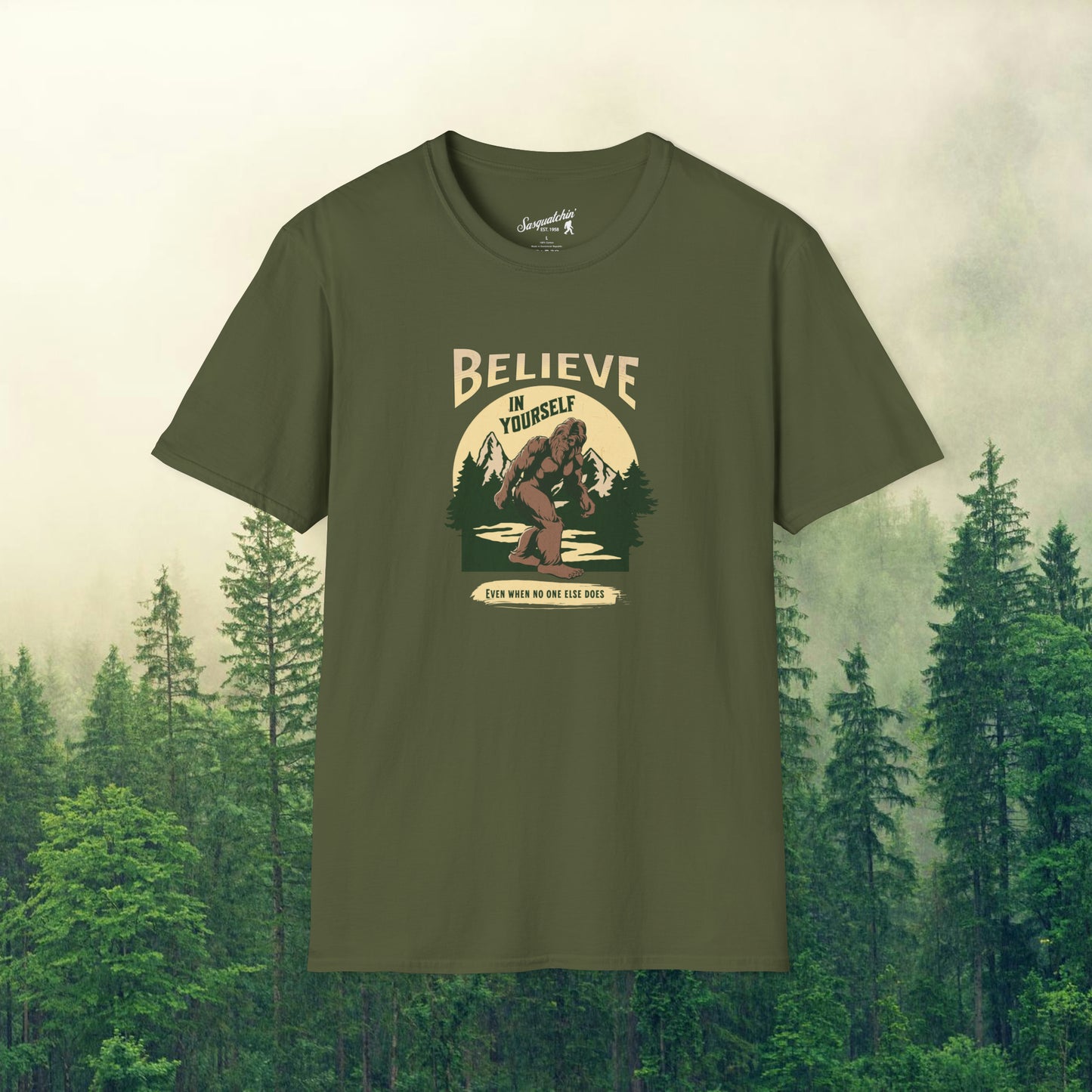 Believe Like Bigfoot: Sasquatchin' Adventure Tee