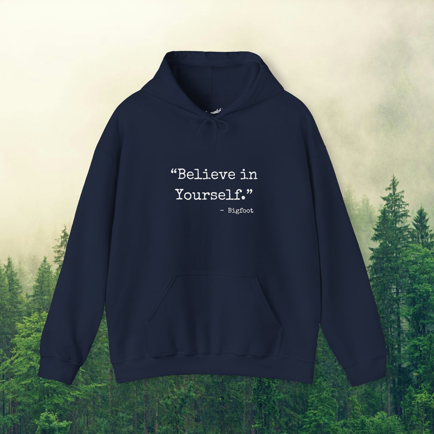 Bigfoot Wisdom: Sasquatchin' Adventure Hoodie